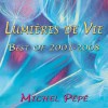 Lumières de Vie - Best of 2001 - 2008